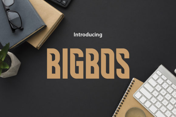 Bigbos: A Font That Elevates Creativity
