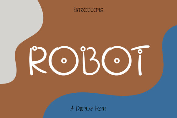 Robot and Robot: A Cute and Quirky Display Font for Joyful Design