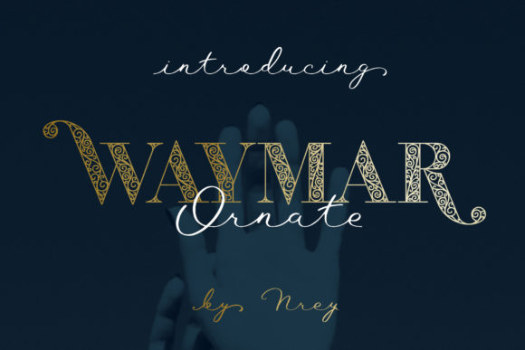 Waymar Ornate: Elevating Your Design with Elegant Typography